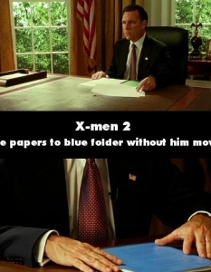  "X-Man 2"
  Гаф: В стаята явно е много студено - документите посиняха от студ. 