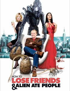 How to Lose Friends& Alien Ate People
Tози нашественик явно е от най-дружелюбните...
 Колаж:  Worth1000

Терминаторите превзеха Холивуд! >>
 
