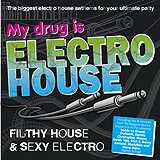 My Drug Is Electro House