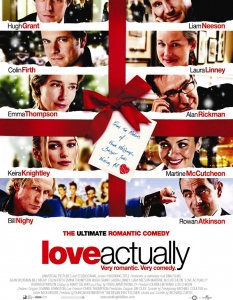 Love Actually (Наистина любов)
Осем двойки се влюбват, разлюбват, страдат или търсят своята частица щастие, само за да докажат, че независимо от последиците животът ни е лишен от смисъл, ако не обичаме с цялото си сърце.
Силната любовна история пък е подкрепена от изключителен актьорски състав, в който се открояват имената на Бил Наи (Bill Nighy), Кийра Найтли (Keira Knightley), Хю Грант (Hugh Grant), Колин Фърт (Colin Firth) и др.