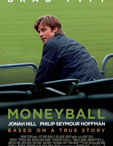 Кешбол (Moneyball)
Спортните филми рядко се радват на масов зрителски интерес. Ярките изключения са носителите на Оскар - "Огнените колесници" и "Роки". Да бъде вкаран в киносалона, за да гледа филм над два часа за бейзбол - игра, която смята за мудно размахване на бухалки на широк тревен килим, обаче си е непосилно за българина. Дори жена му да го ръчка заради слабостта си към Брад Пит. 
И все пак "Кешбол" (Moneyball) е повече от спортен филм. С аналитичен и нестандартен подход режисьорът на "Капоти" Бенет Милър завладява публиката с разказа си за останалият без звездите си мениджър на "Оуклънд", който не само решава проблема, но и прави от отбора претендент за титлата чрез математически гений. 
Виж трейлър!