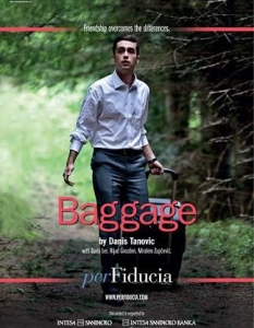"Багаж" (Prtljag)Босна и Херцеговина-Италия, 2011, 27 мин.Босненския режисьор Данис Танович е представен с цялата си филмография на фестивала - отличения с Оскар "Ничия земя" (No Man