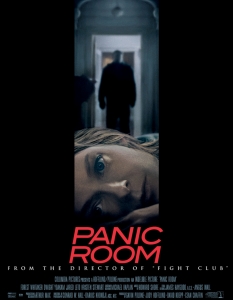 Panic Room (Паник стая)
Едно от нещата, които отличават Дейвид Финчър е способността му да прави филми, които смущават и плашат публиката. 
С изключителната си прецизност, той е майстор в използването на камерата и различните ъгли на заснемане, което е и едно от най-силните му оръжия. 
В Panic Room режисьорът затваря Джоди Фостър и още малката тогава Кристен Стюарт в собствената им къща, която от най-сигурното за човек място, се оказва най-големият капан. Към зловещата история се включват също Джаред Лето и брилянтният Форест Уитакър, като заедно създават една напрегната история, която няма да ви остави спокойни, дори след края си.  
