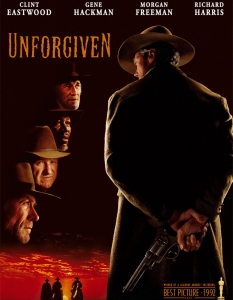 Unforgiven (Непростимо)
Режисиран от ветерана в този жанр – Клинт Ийстуд, 