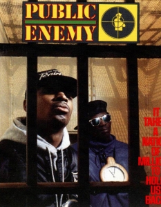 Public Enemy - It Takes A Nation Of Millions To Hold Us Back