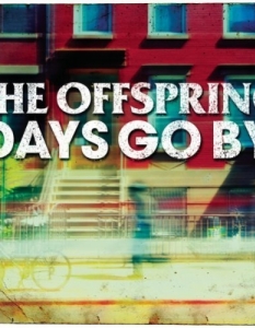 3. The Offspring – Days go By – 26 юни
26 юни е датата на издаване на Days go By - деветият студиен албум на The Offspring. 12 песни, които ще бъдат и главният сетлист на пънк-рок бандата на фестивалите Rock In Rio в Португалия, Punkspring в Япония и Skive в Дания.