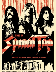 This is Spinal Tap (Това са Спайнъл Тап)
This is Spinal Tap е не само сред най-великите филми за рок музиката правени някога, а и сред най-обичаните комедии изобщо. Псевдо-документалният филм за легендарната (измислена) група Spinal Tap, проследява т.нар. възход на британската група и поредицата им концерти. 
Режисьор на лентата е Роб Райнър, който успява да осмее по фантастичен начин всички нелепи черти на тогавашните рок групи и с това да остане в историята с тази комедийна класика.