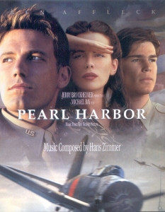 Pearl Harbor
Оригиналната музика, писана за филма Pearl Harbor, е дело на композитора Ханс Цимер (Hans Zimmer). Албумът включва 9 композиции и е номиниран за награда Златен Глобус. Песента There You’ll be също е номинирана няколко пъти за най-оригинална песен.