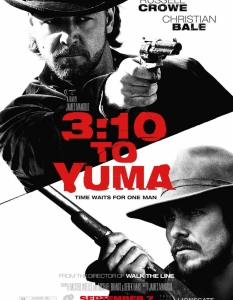 3:10 to yuma ("Ескорт до затвора")
Култовият уестърн на Клинт Ийстуд (Clint Eastwood) – Unforgiven ("Непростимо"), е смятан от много хора за края на жанра. Въпреки това на всеки две-три години излиза по един уестърн, който дава надежда, какъвто е случаят с римейка на 3:10 to Yuma, режисиран от Джеймс Манголд. 
Филмът събира и брилянтен актьорски състав като Крисчън Бейл (Christian Bale), Ръсел Кроу (Russell Crowe) и Бен Фостър (Ben Foster), които дават на уестърна от 1957 г. нов живот с далеч по-суров и дързък тон от оригинала.