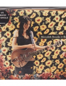 9. Meredith Brooks - BitchГероинята в песента е ку*ка, любовница, дете, майка, грешница и светица и не я е срам от това. Нея да, но ти избягвай да пееш тази песен на всеослушание.