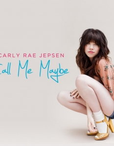Call Me MaybeИзпълнител: Carly Rae JepsenОт албума: Kiss Дата на издаване: 20 септември 2011 г.; февруари 2012 г. за САЩ и Великобритания Топ позиция в Hot 100: #1

