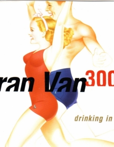 Bran Van 3000 - Drinking In L.A. 
