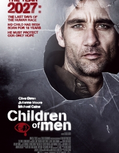 Children of Men (Децата на хората)
Подобно на други дистопични филми, Children of Men се случва в свят много близък до нашия, а годината е 2027, когато хората са изгубили способността да се възпроизвеждат, а на Земята цари хаос.
Тогава млада жена по чудо забременява и се оказва последната надежда на човешкия вид, която трябва да бъде опазена на всяка цена. 
В главните роли участват Клайв Оуен (Clive Owen), Джулиан Мур (Julianne Moore) и Майкъл Кейн (Michael Cane), а филмът получава три номинации за Оскар, включително за Най-добър адаптиран сценарий.