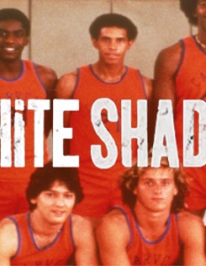 The White ShadowThe White Shadow е сериал на CBS, който проследява историята на бивш играч от NBA, който се оттегля след травма и става треньор на баскетболен отбор. Поредицата е излъчвана от 1978 до 1981 година. 