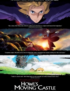 Howl’s Moving Castle (Подвижният замък на Хоул)
Хаяо Миядзаки (Hayao Miyazaki) се отличава с уникален режисьорски почерк и тази класация няма как да мине само с един негов филм (какъвто е случаят и с Гилермо дел Торо (Guillermo Del Toro). 
Howl’s Moving Castle, наред със Spirited Away (Отнесени от духовете), e плод на развинтеното въображение на японския творец и лесно може да спечели любовта както на децата, така и на възрастните, които му дадат шанс.
