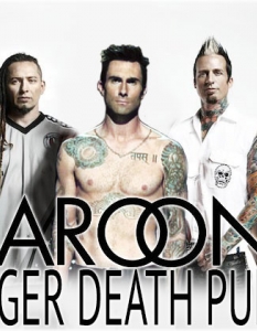 Maroon 5 и Five Finger Death PunchЕто как би изглеждала метъл бандата Five Finger Death Punch, ако техният вокалист Ivan Moody бъде сменен с певеца на Maroon 5 - Adam Levine. Резултатът се нарича Maroon 5 Finger Death Punch.