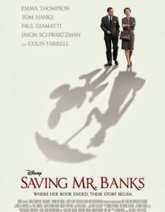 Saving Mr. Banks (Спасяването на господин Банкс)
Том Ханкс отново е в топ форма, след като по-рано през 2013 г. изигра капитан Филипс в едноименната драма. В Saving Mr. Banks обаче светлината на прожекторите определено е върху Ема Томпсън, която е в ролята на Памела Травърз – създателката на Мери Попинс.
 Новата семейна приказка на Disney разказва за дългите преговори, които Уолт Дисни и Травърз водят за правата върху историята за Мери Попинс.