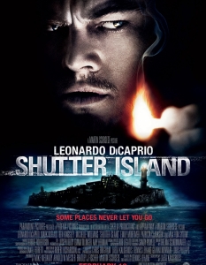 Shutter Island (Злокобен остров)
Мартин Скорсезе и Леонардо Ди Каприо се доказаха като един от най-брилянтните екипи - Gangs of New York (Бандите на Ню Йорк), The Aviator (Авиаторът), The Departed (От другата страна)...
Но докато най-новото им творение The Wolf of Wall Street (Вълка от Уолстрийт) пожъна небивал успех още с дебюта си, предпоследният им филм - Shutter Island (Злокобен остров) - дори не беше забелязан от Академията.