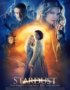 Stardust (Звезден прах)
Stardust е по вълшебния едноименен роман на Нийл Геймън и притежава всичко необходимо, за да се превърне в The Princess Bride (Принцесата булка) на 21-ви век. 
Филмът е изключително красив, притежава много магия, романтика и завидно за този жанр количество хумор.