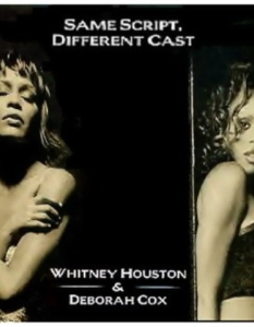 Deborah Cox & Whitney Houston - Same Script, Different Cast
Дебора Кокс е считана за най-популярната R&B певица на Канада, а през 2000 година тя гостува на Уитни Хюстън за това парче, включено в сборния албум на американката Whitney: The Greatest Hits. В песента са преплетени мотиви от произведението Für Elise на Лудвиг ван Бетовен.
