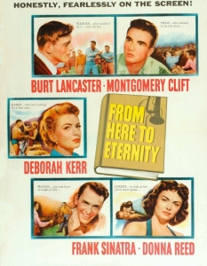 From here to eternity - 8 статуетки
From Here to Eternity излиза през 1953 г. и е големият победител на наградите на Академията през 1954 г.
Франк Синатра получава "Оскар" за Най-добра поддържаща мъжка роля, а филмът доминира над филми като Roman Holiday (Римска ваканция), Shane (Шейн) и Julius Caesar (Юлий Цезар).