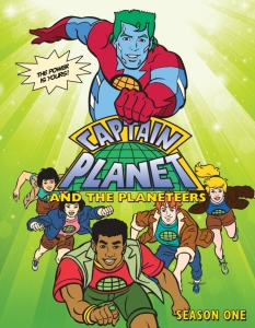 Captain Planet and the Planeteers (Капитан Планета и планетяните)
Когато излезе през 90-те години, Captain Planet беше идея, която да замисли децата за замърсяването на природата. 
20 години по-късно Земята със сигурност не е по-чиста и подходът би могъл да се приложи отново - този път в доста по-голям мащаб.