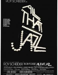 All That Jazz (Ах, този джаз)
"Време е за шоу!" 
Боб Фос стои зад един от златните мюзикъли на 20-ти век, с участието на Рой Шайдер, Джесика Ланг, Джон Литгоу, Клиф Горман и още светила от Холивуд през 70-те и 80-те години. 
Историята проследява опитите на режисьор-работохолик да балансира между нов мюзикъл на Бродуей, работата си по игрален филм, приятелката си, бившата си съпруга и не на последно място - дъщеря си. 120 минути първокласно забавление!