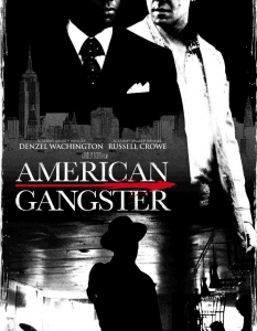 American Gangster (Американски гангстер)
Също както в GoodFellas, и тук писателят Николас Пиледжи помага за написването на сценария на филма. Сюжетът пренася на голям екран света на Франк Лукас - истински наркобос с истински проблеми. 
Разбира се, и тук, като при всяка "истинска история", има малко художествена измислица, която обаче помага на Ридли Скот да създаде култова мафиотска класика с ярки и запомнящи се персонажи.