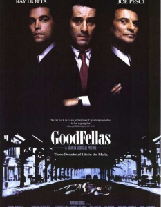 GoodFellas (Добри момчета)
Вероятно най-култовия мафиотски филм в историята на киното - GoodFellas - е направен по книгата на журналиста и филмов сценарист Николас Пиледжи.
Лентата, режисирана от безсмъртния Мартин Скорсезе, разказва за възхода и падението на мафиота Хенри Хил, който се превръща в един от предателите на престъпната фамилия Лукезе и става доносник на ФБР.
Филмова класика от златните години на Робърт Де Ниро и Мартин Скорсезе - определено не искате да я пропускате!