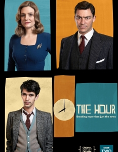 The Hour (Часът)
Някои хора наричат The Hour - британския Mad Men (Момчетата от Медисън Авеню). 
Сравненията са разбираеми, макар че продукцията на BBC се приближава повече до шпионажа и криминалистиката. Все пак е страхотен. А в кастът участват Бен Уишоу, Доминик Уест, Ромола Гараи и Анна Чанслър - актьори, които не са за пренебрегване.