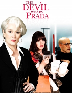 The Devil Wears Prada (Дяволът носи Прада)
Откакто Ан Хатауей си партнира с Мерил Стрийп в The Devil Wears Prada, изтече много вода и за двете. 
Именно този филм обаче утвърди първата като име, на което си струва да обръщаме повече внимание и занапред. 