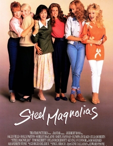 Steel Magnolias (Стоманени магнолии)
Steel Magnolias е от онзи тип филми, които обичаме, но смятаме, че не получават нужното внимание - дори от самите нас.
Превъзходният каст, воден от Сали Фийлд, Джулия Робъртс и Дарил Хана, разказва историята на шест приятелки, които трудностите на живота сближават още повече.