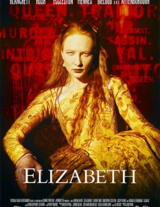 Elizabeth (Елизабет)
Кейт Бланшет вдъхна живот на една от най-великите владетелки в историята на света - Елизабет I. 
Въпреки че продължението на филма от 1998 г. също беше добро, оригиналът определено е нашият фаворит.