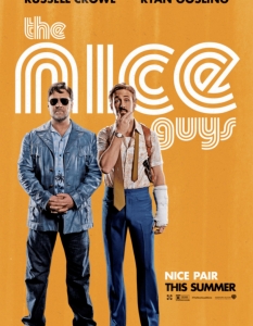 The Nice Guys
Ако сте фенове на Kiss Kiss Bang Bang (Целувки с неочакван край), то този филм е за вас.
Криминалната комедия събира Ръсел Кроу и Райън Гослинг в една продукция, която, ако вярваме на трейлърите, ще помним дълго време.