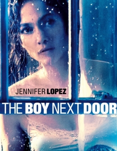 The Boy Next Door (Съседското момче)
Когато Дженифър Лопес е професор по английски език в трилър, трябва предварително да се досетите, че нещо не е наред.