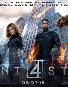 Fantastic Four (Фантастичната четворка)
Няма ли Fox да се откажат най-после? Всички знаят, че от Marvel ще направят чудеса с този екип...