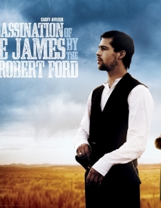 The Assassination of Jesse James by the Coward Robert Ford (Нападението на Джеси Джеймс от страхливеца Робърт Форд) – 2007
Това със сигурност е един от най-недооценените филми на Брад Пит и с времето тази грешка ще бъде поправена. 
Уестърнът на Андрю Доминик (Killing Them Softly) включва страхотна игра още от Мери Луис-Паркър, Кейси Афлек, Сам Рокуел, Сам Шепард, Джеръми Ренър и др.