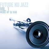 Future Nu Jazz Vol. 1