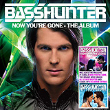 Basshunter - Now You’re Gone: The Album