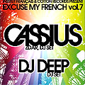 Cassius и DJ Deep пристигат за Excuse My French