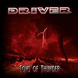Driver - Sons Of Thunder Driver - Sons Of Thunder