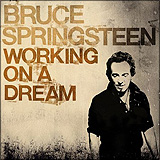 Bruce Springsteen - Working On A Dream