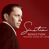 Seduction: Sinatra Sings of Love