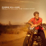 Robbie Williams - Reality Killed The Video Star