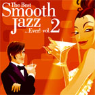 Компилация - The Best Smooth Jazz… Ever, vol.2