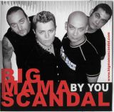 Big Mama Scandal: 18 години след старта сме едва в началото!