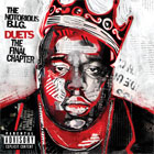 The Notorious B.I.G. Duets: The Final Chapter