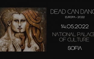 Турнето на Dead Can Dance стартира, част от него е и София (14 май, зала 1 на НДК)