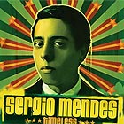 Sergio Mendes - Timeless