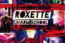 Roxette - Charm School